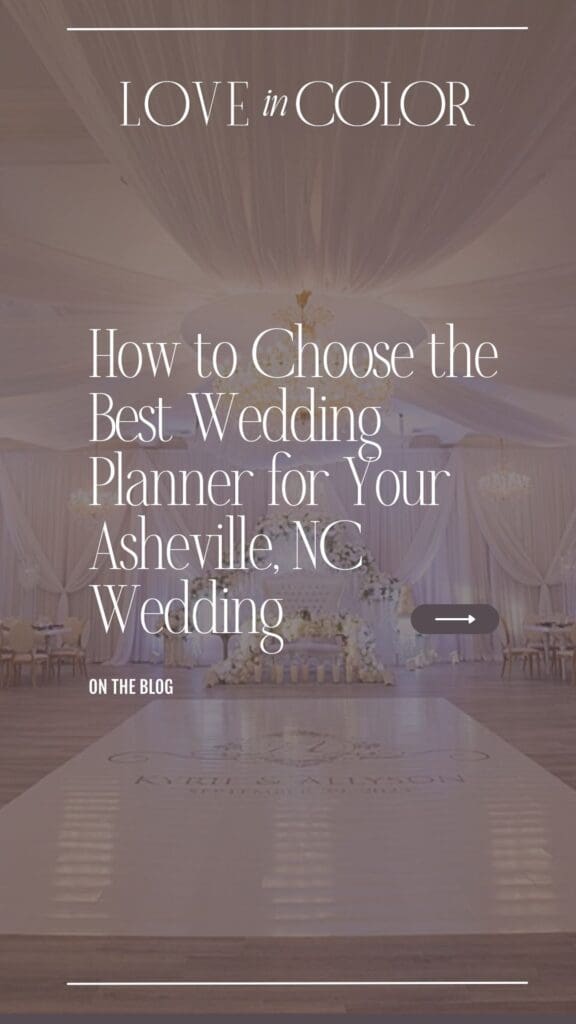 How to Choose the Best Wedding Planner for Your Asheville, NC Wedding