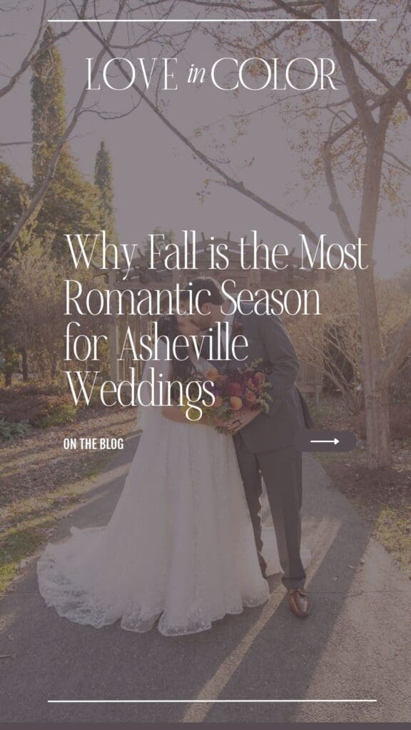 Why Fall is the Most Romantic Season for Asheville Weddings